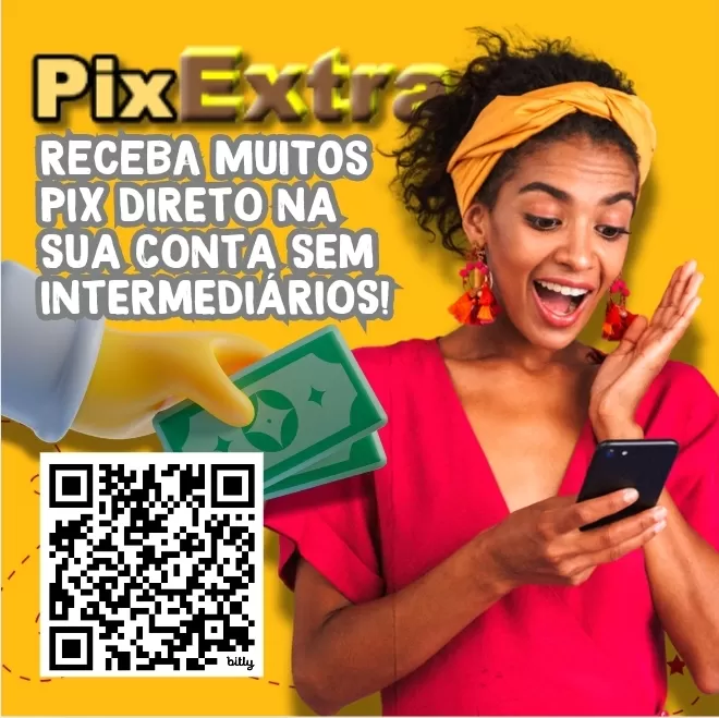 Pix Extra Direto na sua Conta!