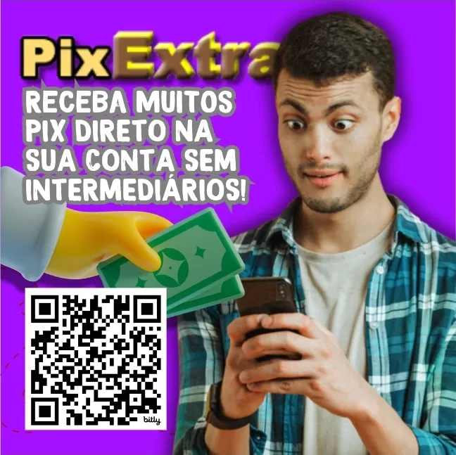 Pix Extra Direto na sua Conta!