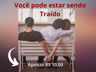 Seu Marido está te Traindo?